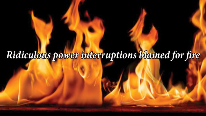 Ridiculous power interruptions blamed for fire