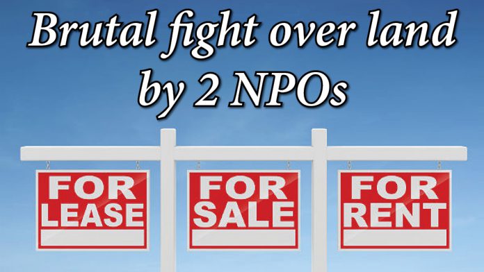 Brutal fight over land by 2 NPOs