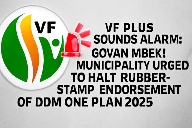 VF Plus Sounds Alarm: Govan Mbeki Municipality Urged to Halt ‘Rubber-Stamp’ Endorsement of DDM One Plan 2025